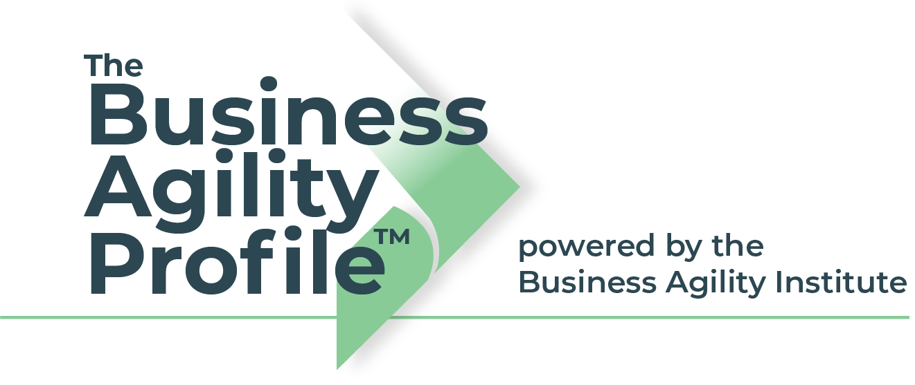 Business Agility Profile, powered by the Business Agility Institute